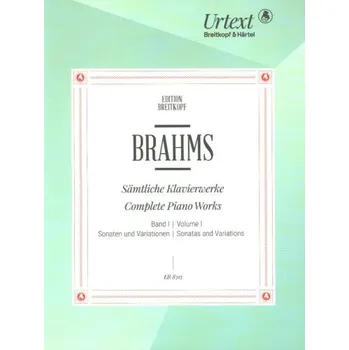 Johannes Brahms: Complete Piano Works 1 - Sonatas and Variations (noty na klavír)