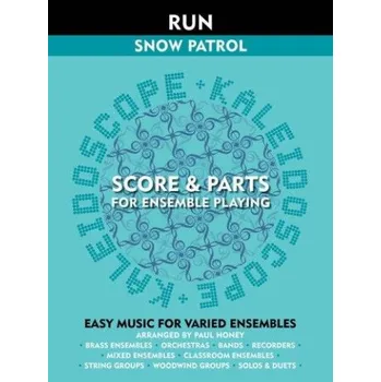 Kaleidoscope: Snow Patrol - Run (snadné noty, party, partitura pro orchestr)