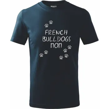 Chlapecké tričko French Bulldogs mom (Francouzský buldoček) (Reflexní tlapky) - Tričko dětské bavlněné - 134 cm/8 let ( Námořní modrá (velmi tmavá - téměř černá) )