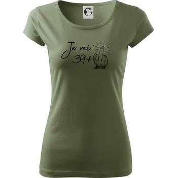 Dámské tričko Je mi 40 - Prostředníček - Dámské triko Pure - XL ( Khaki )