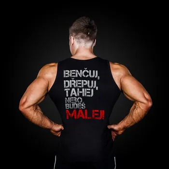 Pánské tričko Fitness tílko do posilovny Gymtime pánské - BENČUJ, DŘEPUJ, TAHEJ NEBO BUDEŠ MALEJ Velikost: S, Barva: Černá