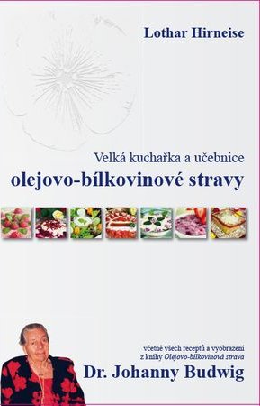 Velká kuchařka olejovo-bílkovinové stravy