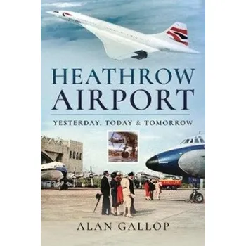 Heathrow Airport - Gallop, Alan