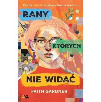 Rany, których nie widać - Gardner, Faith