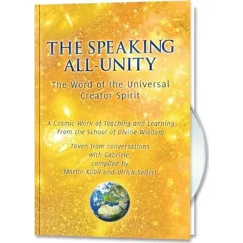 Osobní rozvoj The Speaking All-Unity. The Word of the Universal Creator-Spirit (with CD) - KUBLI MARTIN, STEIFERT ULRICH