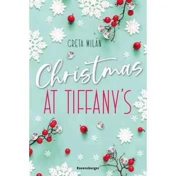 Christmas at Tiffany's (Wunderschöne Weihnachtsromantik in New York) - Milán, Greta
