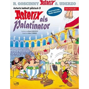 Komiks pro dospělé Asterix Mundart Pfälzisch III - René Goscinny