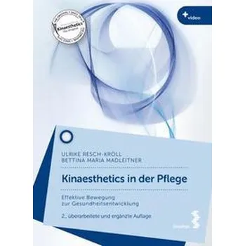 Kinaesthetics in der Pflege - Resch-Kröll, Ulrike [DE] (2022, Měkká, facultas.wuv Universitäts)