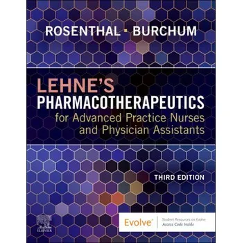 Lehne's Pharmacotherapeutics for Advanced Practice Nurses and Physician Assistants – Laura D. Rosenthal,Jacqueline Rosenjack Burchum (EN)