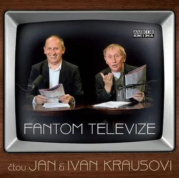 Fantom televize - Ivan Kraus, Jan Kraus (Médium CD)