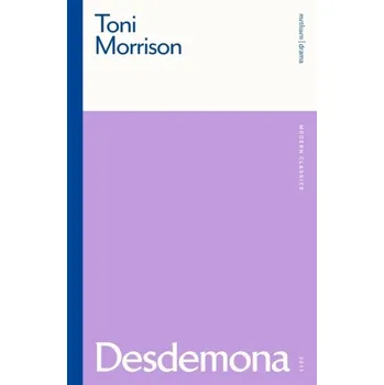 Umění Desdemona - Toni Morrison [EN] (2024, Brožovaná, Bloomsbury Publishing PLC)