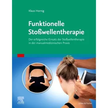 Funktionelle Stoßwellentherapie - Hornig, Klaus