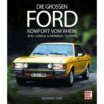 Die großen Ford - Storz, Alexander F.