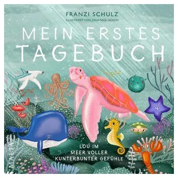 První čtění Mein erstes Tagebuch - Lou im Meer voller kunterbunter Gefühle - Schulz, Franziska