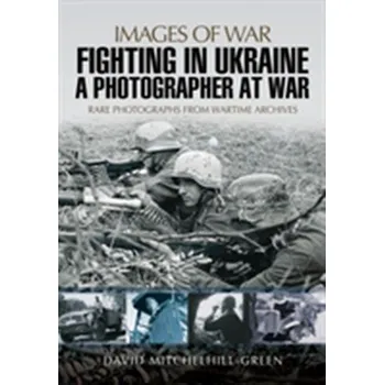 Fighting in Ukraine - Mitchelhill-Green, David
