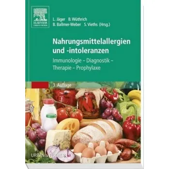Nahrungsmittelallergien und -intoleranzen - Jäger, Lothar