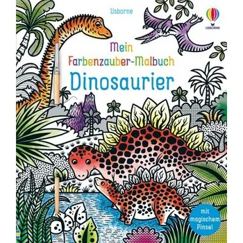 První čtění Mein Farbenzauber-Malbuch: Dinosaurier. - Bowman, Lucy
