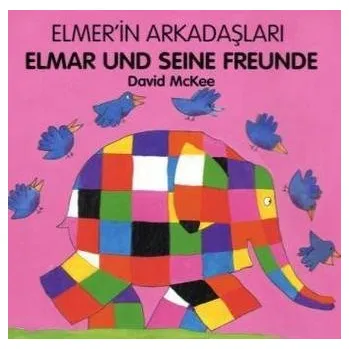 První čtění Elmar und seine Freunde, Deutsch-Türkisch. Elmer'in Arkadaslari - McKee, David