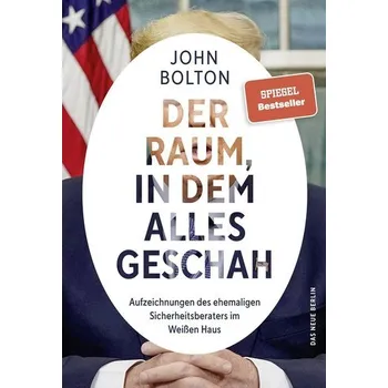 Der Raum, in dem alles geschah - Bolton, John