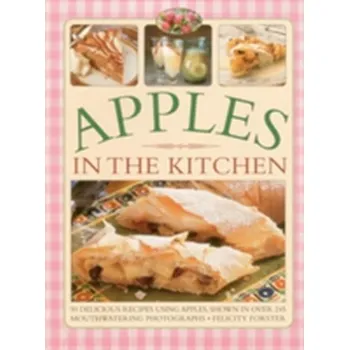 Apples in the Kitchen - Forster, Felicity