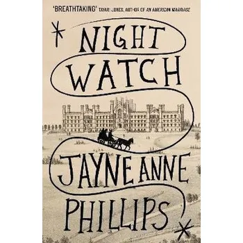 Night Watch: Winner of the Pulitzer Prize for Fiction 2024 - Phillips, Jayne Anne