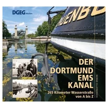 Der Dortmund-Ems-Kanal - Ellerbrock, Bernd