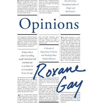 Cizí jazyk Opinions: A Decade of Arguments, Criticism and Minding Other People's Business – Roxane Gay (EN)