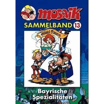 Komiks pro dospělé Mosaik Sammelband - Bayrische Spezialitäten - Schleiter, Klaus D.