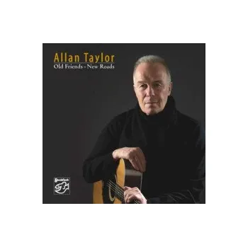 Zahraniční hudba Old Friends New Roads - Taylor Allan [HQCD]