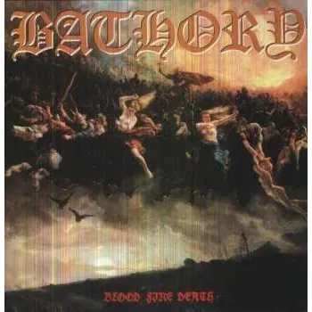 Zahraniční hudba LP Bathory: Blood Fire Death 2025 180g Vinyl