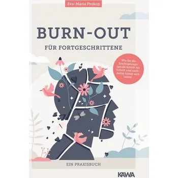 Burn-out für Fortgeschrittene - Prokop, Eva-Maria