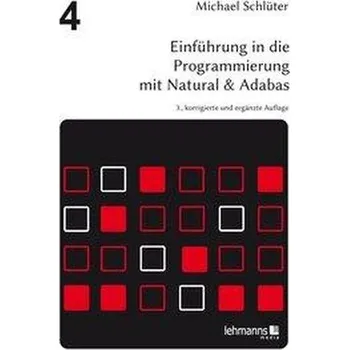 Technika Einführung in die Programmierung mit Natural & Adabas - Schlüter, Michael