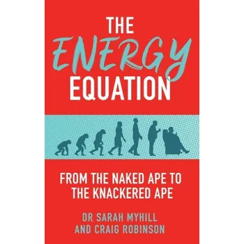 The Energy Equation - Myhill, Sarah