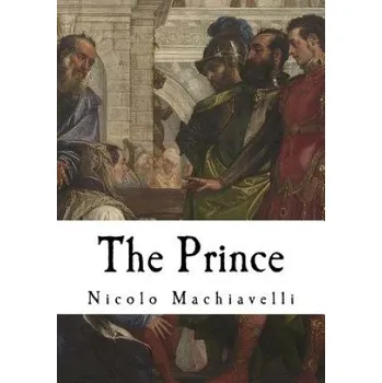 The Prince: Il Principe – W. K. Marriott,Nicolo Machiavelli (EN)
