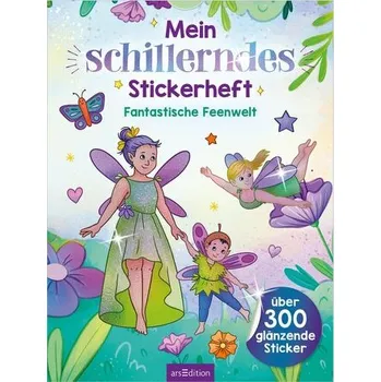 První čtění Mein schillerndes Stickerheft - Fantastische Feenwelt - Zippel, Marie