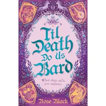 Til Death Do Us Bard - Black, Rose