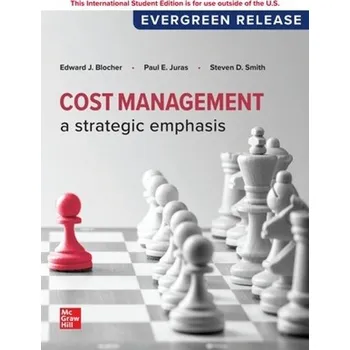 Učebnice Cost Management: A Strategic Emphasis: 2024 Release ISE - Blocher, Edward a Juras, Paul a Smith, Steven