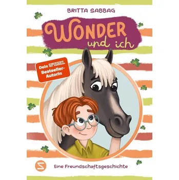 Wonder und ich. Eine Freundschaftsgeschichte (Band 1) - Sabbag, Britta