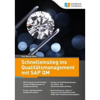 Schnelleinstieg ins Qualitätsmanagement mit SAP QM - Neiss, Paul-Werner