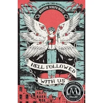Hell Followed with Us - Andrew Joseph White Random House