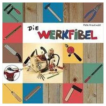 První čtění Die Werkfibel - Krautwald, Pelle