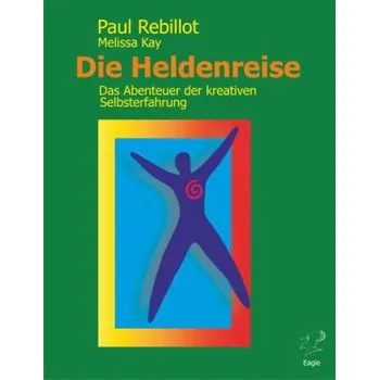Die Heldenreise - Rebillot, Paul