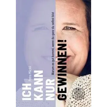 Osobní rozvoj Ich kann nur gewinnen! - Möckli, Petra