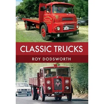 Cizojazyčná kniha Classic Trucks - Dodsworth, Roy