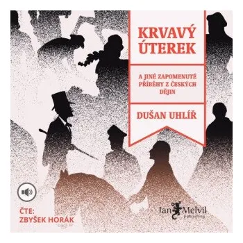 Krvavý úterek - Dušan Uhlíř