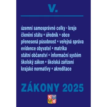 Zákony V 2025 Veřejná správa, Školství - Školství, Územní celky a členění státu, Obce, Kraje