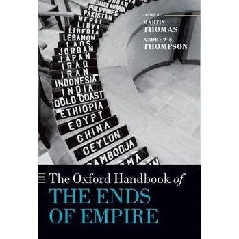 Oxford Handbook of the Ends of Empire