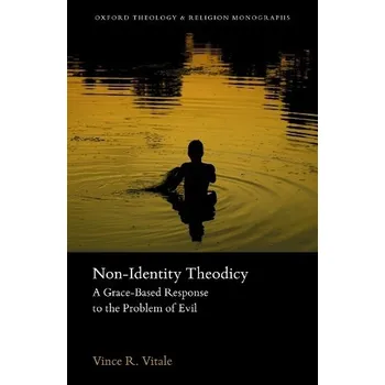 Učebnice Non-Identity Theodicy - Vitale, Vince R. (, co-founder of Kardia)