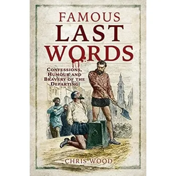 Famous Last Words - Foote-Wood, Chris