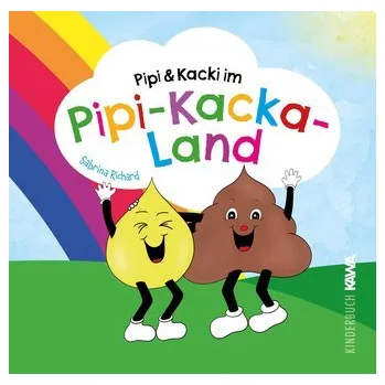 Pohádka Pipi & Kacki im Pipi-Kacka-Land - Richard, Sabrina